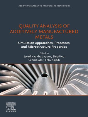 cover image of Quality Analysis of Additively Manufactured Metals
